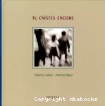 Tu existes encore vignette