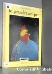 Toi grand et moi petit vignette