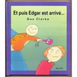 Et puis Edgar est arrivé vignette