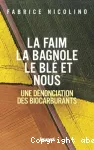 La faim, la bagnole, le blé et nous vignette