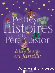 Petites histoires du Père Castor à lire le soir en famille vignette
