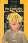 Pas d'orchidées pour miss Andréa vignette